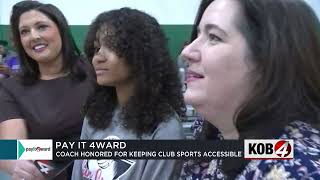Pay It 4ward: Coach honored for keeping club sports affordable