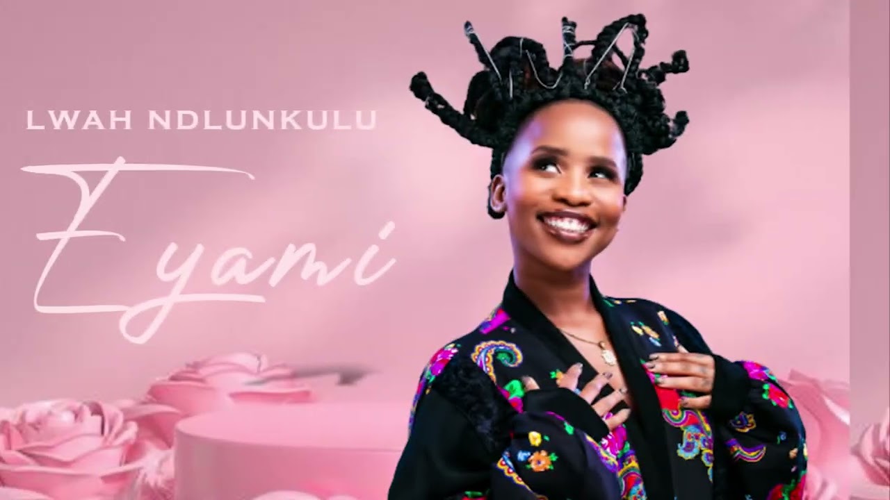 Lwah Ndlunkulu   Eyami Official Audio