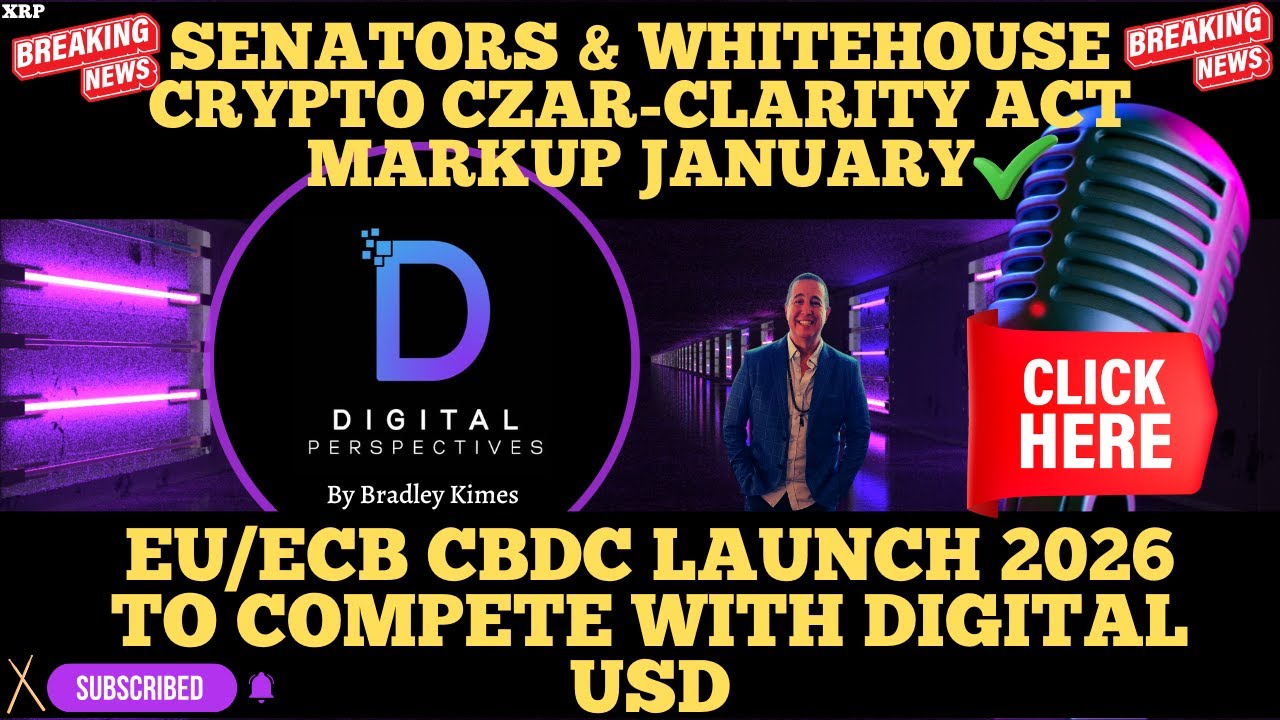 XRP- Whitehouse Crypto Czar Says Clarity Act, "Finishing The Job In January" - EU/ECB CBDC Launch?