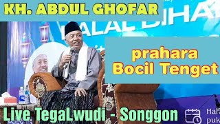 KH ABDUL GHOFAR LIVE TEGALWUDI - DESA BEDEWANG - SONGGON - BANYUWANGI || HALAL BIHALAL