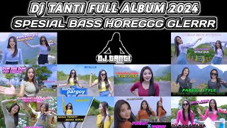 DJ TANTI Full Album PARGOY NEW STYLE | Spesial CEK SOUND Karnaval 2024 | Bass HOREGGG GLERRR