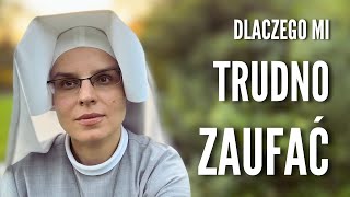 Dlaczego mi trudno zaufać Bogu - Jasna Góra, Częstochowa | s. Gaudia Skass | TU&TAM [#19]