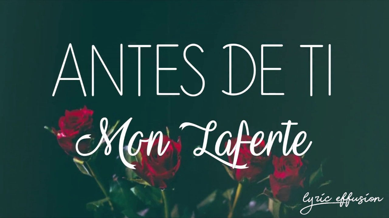 Antes de ti - Mon Laferte / Letra - YouTube