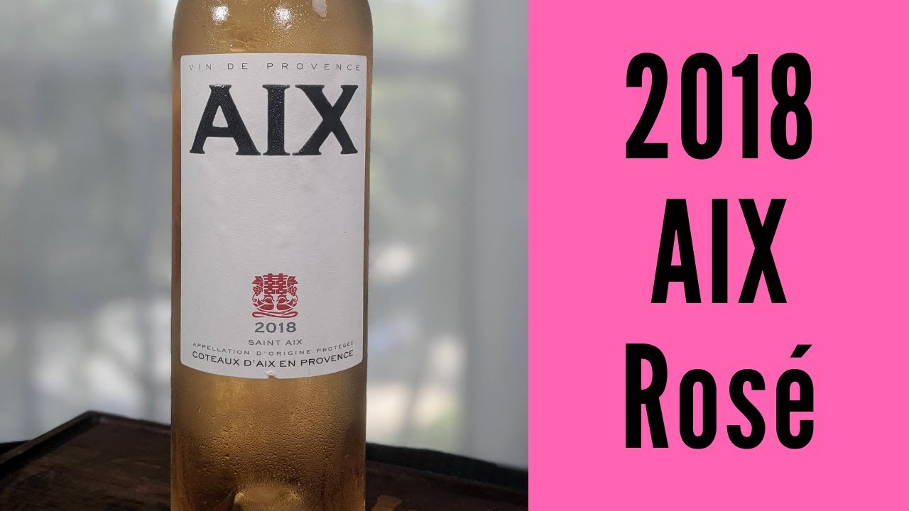 2018 AIX Provence Rosé Wine Review YouTube