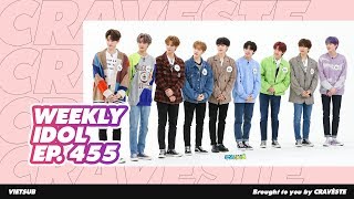 [CRAVÉSTE][VIETSUB] WEEKLY IDOL EP 455 - CRAVITY