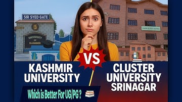 Kashmir University vs Cluster University Srinagar for PG – Which Has Better Courses,Campus,&Career?