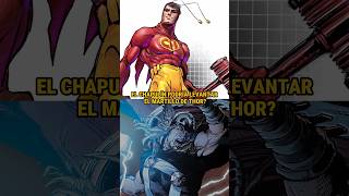 ¿EL CHAPULÍN COLORADO PODRÍA LEVANTAR EL MARTILLO DE THOR?|#shorts