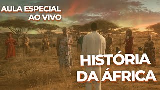 História da África - Aula Especial