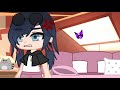 How Marinette doesn't get akumatized when she's in a bad mood || MLB gacha