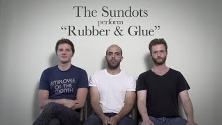 The Sundots - Rubber & Glue (Lyric Video)