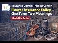 Floater insurance - One Term Two Meanings