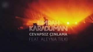 Emrah Karaduman Ft Aleyna Tilki Cevapsız Çınlama Rl Demo Mix 2016