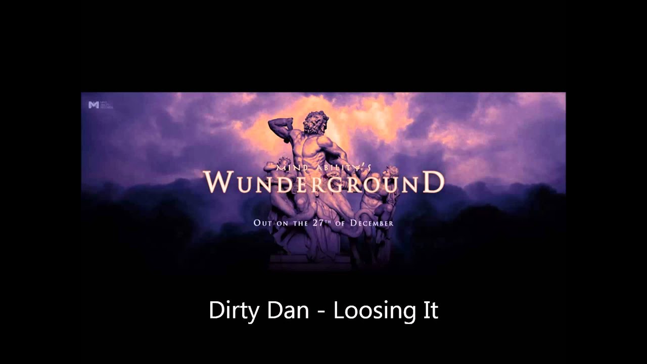 Watch Dirty Dan - Loosing It (Mind Ability Records) on YouTube Watch Dirty Dan - Loosing It (Mind Ability Records) on YouTube