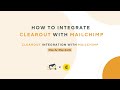 Validating Email Lists in Mailchimp With Clearout Email Verification Integration (99%+ Accuracy)
