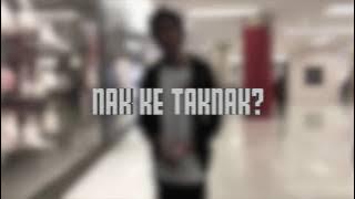 EPUL - NAK KE TAKNAK