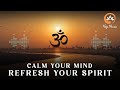 OM Chanting 108 Times | Powerful Healing Meditation for Inner Peace