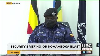 Security briefing on Komamboga blast | 24th October 2021