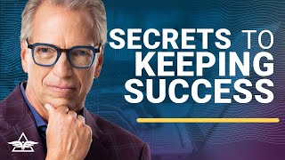 How to Survive Success Once You&#39;ve Achieved It – Tom Wheelwright &amp; Larry Mandelberg