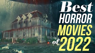 Favorite Horror Movies of 2022 You Should Watch