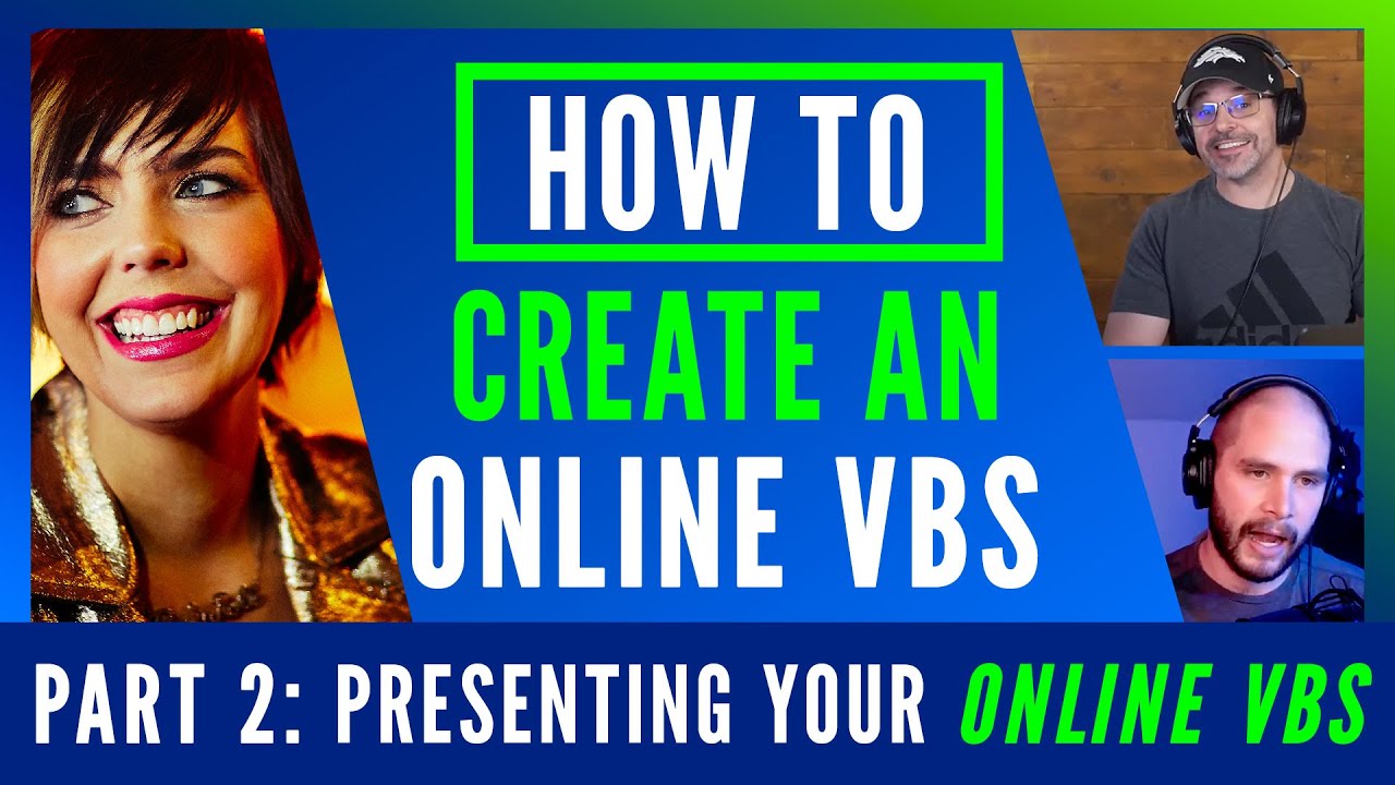 HOW TO Create an Online VBS - Part 2 Presenting Your Online VBS Sharefaith Kids