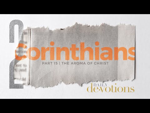 The Aroma of Christ | Daily Devotions | Pastor Jim Cymbala | The Brooklyn Tabernacle