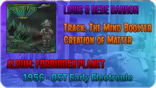 🔄 Louis and Bebe Barron - The Mind Booster Creation of Matter [1956] 🔄