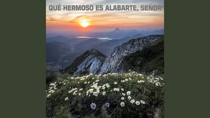 Qu Hermoso Es Alabarte, Seor