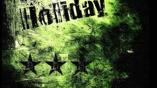 Holiday By Green Day ( 1 hour version )