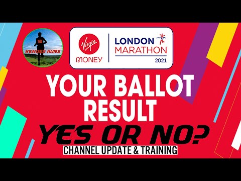 London Marathon 2021 Ballot Results Yes or No? + Channel & Training Update