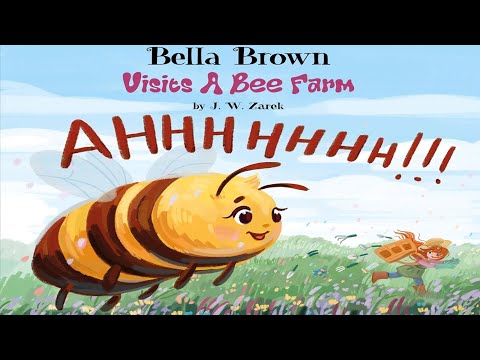 Bella Brown Visits a Bee Farm (Bella Brown Picture Book Series)