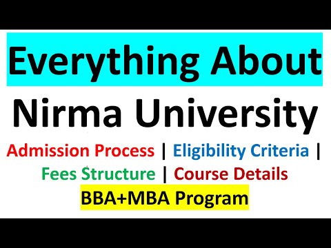 All About NIRMA University | IPM 2021 | Admission Process | Important Dates | Eligibility Criteria