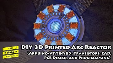 DIY 3D Printed Arc Reactor (Arduino/ATtiny85, Transistors, CAD, PCB Design, Programming) Iron-Man