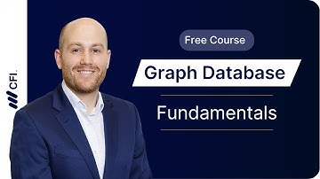 Graph Database Fundamentals Part 4: How Graph Databases Power Data Analytics | CFI Course