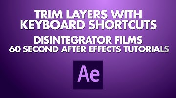 60 Second After Effects Tutorial: #4 Trim Layers With Keyboard Shortcuts