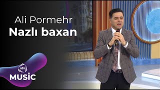 Ali Pormehr - Nazlı baxan Resimi