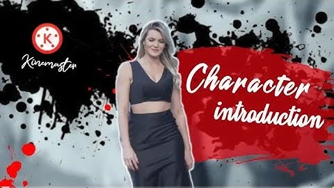 Character introduction video editing in kinemaster||Character introduction freeze effect