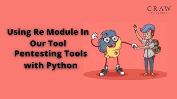 Using Re Module In Our Tool | Pentesting Tools with Python | Craw Security #penetestingtool