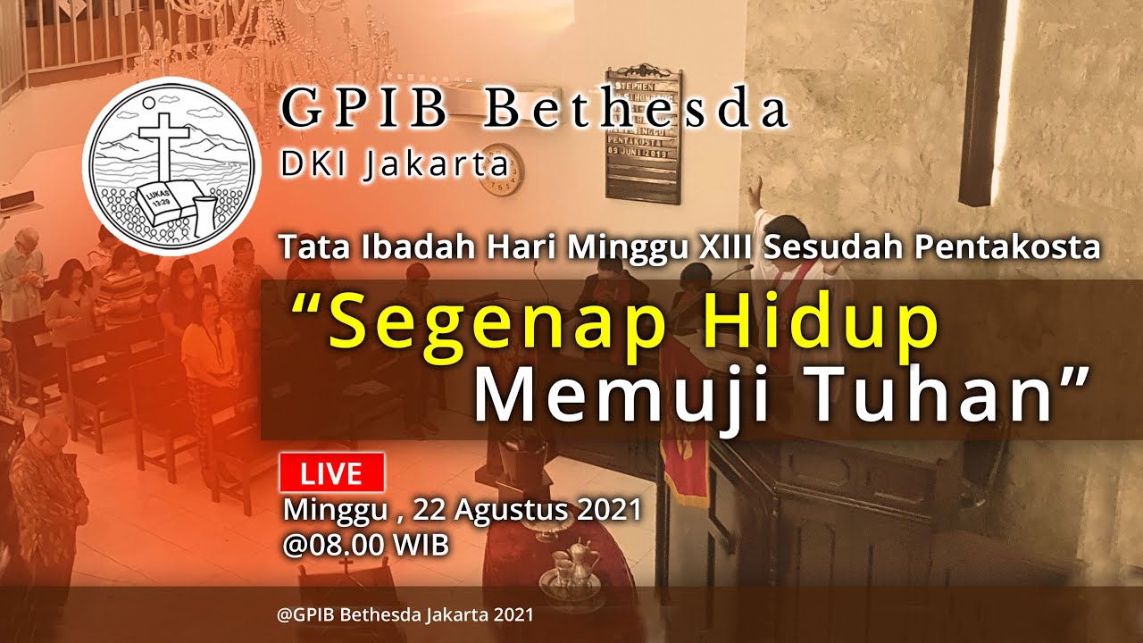 Ibadah Hari Minggu XIII Sesudah Pentakosta (22 Agustus 2021)