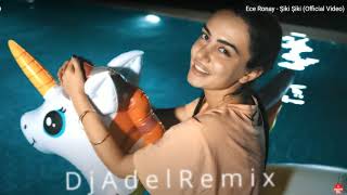 Ece Ronay Şiki Şiki Remix