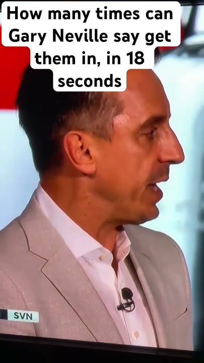 How many times did Gary Neville say get them in - YouTube