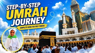 Complete Umrah Guide 🕋 | Step-by-Step Umrah Journey | Emotional Experience (4K)