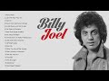 Billy Joel Best Songs - Billy Joel Greatest Hits Full Album 2022