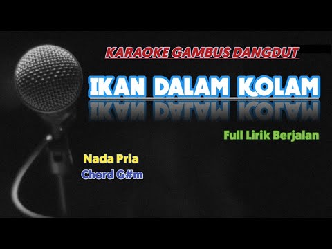 Ikan Dalam Kolam Karaoke Nada Pria (Dangdut Gambus Melayu)