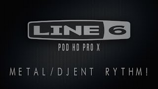 Line 6 Pod Hd Pro X - Free Metaldjent Rythm Preset