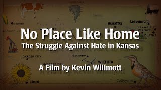 Trailer  For No Place Like Home The Struggle Against Hate In Kansas