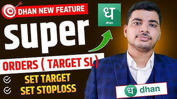 Super Orders kaise use kare dhan me || How to use Super Orders in DHAN || DHAN NEW FEATURE Options