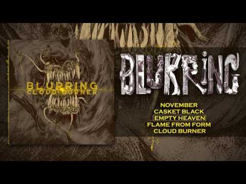 BLURRING - CLOUD BURNER (FULL PROMO 2017)