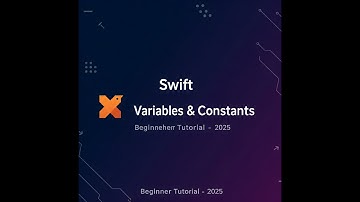 Swift Variables & Constants Explained in 5 Minutes | Swift for Absolute Beginners [2025]