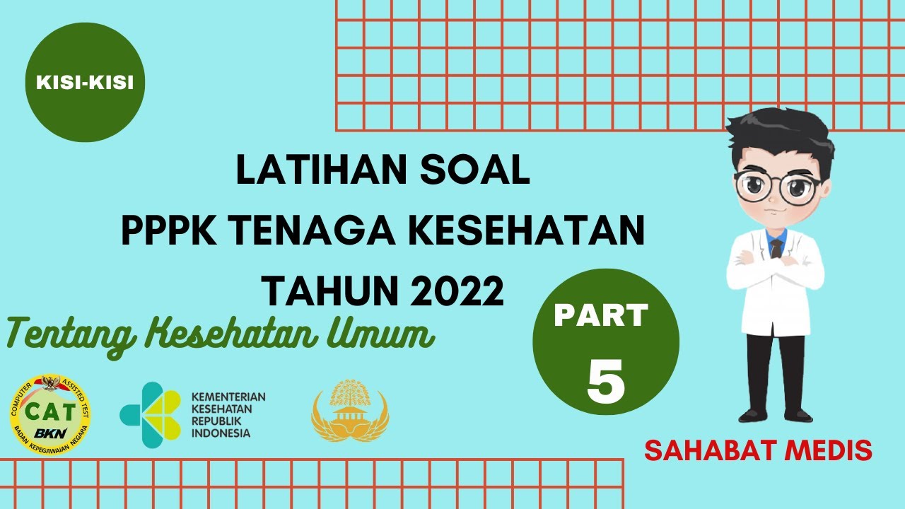 PART 5 - LATIHAN SOAL PPPK TENAGA KESEHATAN 2022