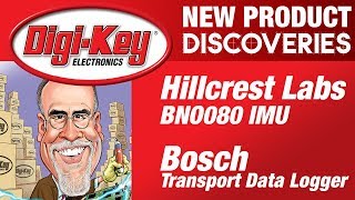 Hillcrest and Bosch New Product Discoveries Episode 17 | DigiKey